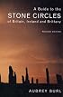 A Guide to the Stone Circles of Britain, Ireland and Brittany: Second Edition
