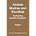 Asanas, Mudras and Bandhas - Awakening Ecstatic Kundalini