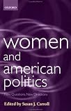 Women and American Politics: New Questions, New Directions (Gender and Politics Series)