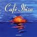 Cafe Ibiza, Vol. 7: Best of Balearic Ambient and Chill Out Music