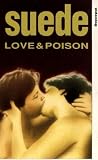 Suede - Love And Poison [1993]