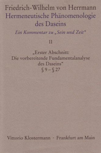 Erster Abschnitt: 'Die Vorbereitende Fundamentalanalyse des Daseins' � 9-27