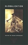 Globalization (A Public Culture Book)