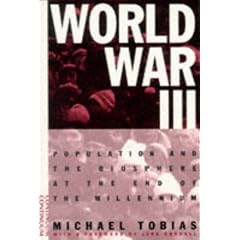World War III: Population and the Biosphere at the End of the Millennium