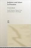 Judaism and Islam in Practice: A Sourcebook
