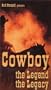 Red Steagall Presents Cowboy The Legend The Legacy [VHS]