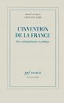 L'invention de la France: Atlas anthr...