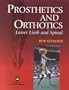 Prosthetics and Orthotics: Lower Limb and Spine