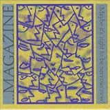 Magazine -  Maybe It's Right to Be Nervous Now