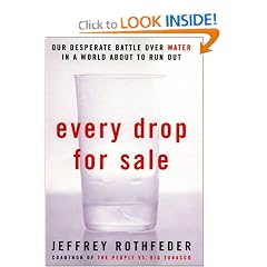 Every Drop for Sale: Our Desperate Battle Over Water