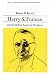 Harry S. Truman and the Modern American Presidency (Library of American Biography Series)