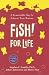 Fish! For Life