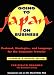 Going to Japan on Business: Protocol, Strategies, and Language for the Corporate Traveler