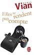 Elles se rendent pas compte