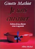 Revue Albin Michel  / Je sais cuisiner, édition de luxe revue et augmentée