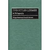 The Hitler Library: A Bibliography (Bibliographies and Indexes in World History)