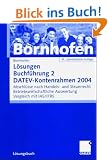 Buchf�hrung 2, DATEV-Kontenrahmen 2004, L�sungsbuch