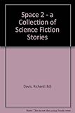 Space : a collection of science fiction stories. 2