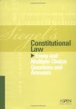 Constitutional Law: Essay and Multiple-choice Questions and Answers (Siegel's)