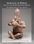 Heritage of Power: Ancient Sculpture from West Mexico: The Andrall E. Pearson Family Collection (Metropolitan Museum of Art Series)