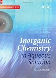  : Inorganic Chemistry in Aqueous Solution (Tutorial Chemistry Texts)