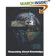 Reasoning About Knowledge by  Ronald Fagin, Joseph Y. Halpern, Yoram Moses, and Moshe Y. Vardi