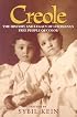 Creole: The History and Legacy of Louisiana's Free People of Color