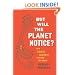 But Will the Planet Notice?: How Smart Economics Can Save the World