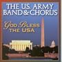 God Bless The USA / U.S. Army Band & Chorus
