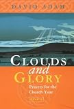 Cover of Clouds and Glory by David Adam 0281050341