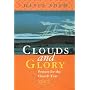Clouds and Glory: Prayers for the Church Year: Year A