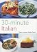 30-Minute Italian: Fast, Creative Italian Food (Pyramid Paperbacks)