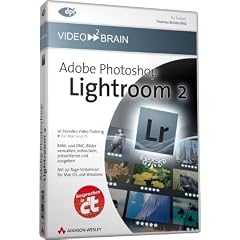 Adobe Photoshop Lightroom 2 - 12 Stunden Video-Training - RAW- und DNG-Bilder verwalten, entwickeln, pr�sentieren und ausgeben