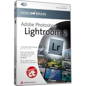 Adobe Photoshop Lightroom 2 - 12 Stunden Video-Training - RAW- und DNG-Bilder verwalten, entwickeln, pr�sentieren und ausgeben