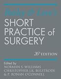 Bailey & Loves Short Practice of Surgery 26E