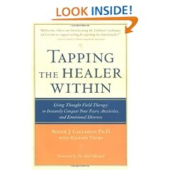 Tapping the Healer Within: Using Thought-Field Therapy to Instantly Conquer Your Fears, Anxieties, and Emotional Distress