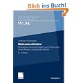 Markenarchitektur: Strategien zwischen Einzel- und Dachmarke sowie lokaler und globaler Marke (Werbe- und Markenforschung)