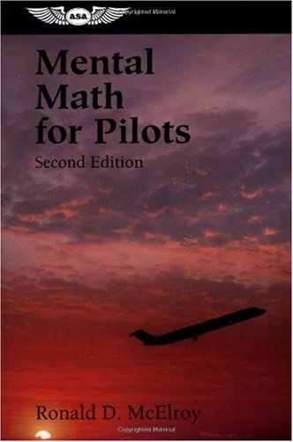 Mental Math for Pilots (Professional Aviation series)