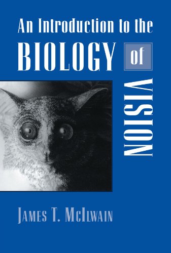 An Introduction to the Biology of Vision, by James T. McIlwain