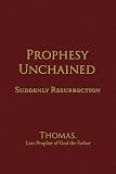 Prophesy Unchained