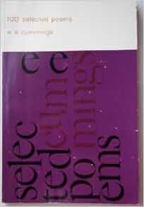 100 Selected Poems: E. E. Cummings: 9780394172194: Amazon.com: Books