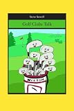 Golf Clubs Talk