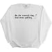 Mens Sweatshirt :ONE THE SEVENTH DAY... GOD WENT GOLFING