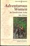Adventurous Women in South-East Asia: Six Lives (Oxford in Asia Paperbacks)