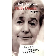 Hilde Domin. Dass ich sein kann, wie ich bin. Biografie