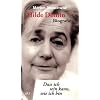Hilde Domin. Dass ich sein kann, wie ich bin. Biografie