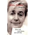Hilde Domin. Dass ich sein kann, wie ich bin. Biografie