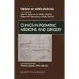 Update on Ankle Arthritis, An Issue of Clinics in Podiatric Medicine and Surgery (The Clinics:... by Alan R. Catanzariti DPM FACFAS and Robert W. Mendicino DPM FACFAS