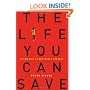 The Life You Can Save: Acting Now to End World Poverty