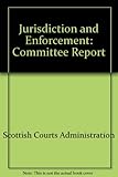 Report of the Scottish Committee on Jurisdiction and Enforcement